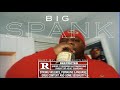 Big Spank (Official Music Video)