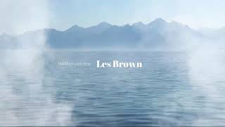 Les Brown Best Motivational Video 2021   Motivational Compilation   Self Training