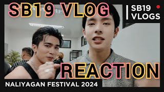 SB19 VLOG REACTION - NALIYAGAN FESTIVAL 2024