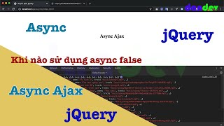 Async ajax jquery khi nào sử dụng async false | dandev