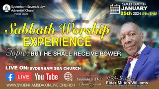 Sab, Jan. 25, 2025 | Sabbath Worship Experience | Elder Milton Williams | Sydenham SDA Online Church