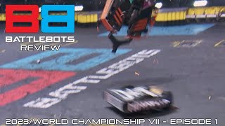 Battlebots 2023/World Championship VII Review - Episode 1 (TheDominusIgnis)