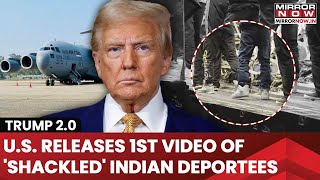 US Releases First Video Of Shackled Indian Deportees; Indians Tied With Chains? |  Watch