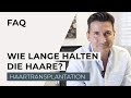 Haartransplantation - Wie lange halten transplantierte Haare?