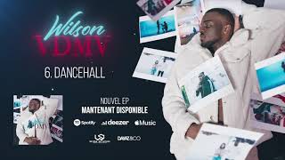 WILSON -  DANCEHALL (AUDIO)