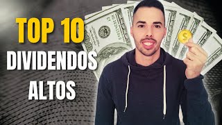 TOP 10 EMPRESAS de ALTOS DIVIDENDOS 2025