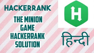 The Minion Game | Hackerrank Solution | Python | In Hindi