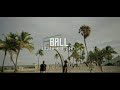 Towou - Ball (Official Music Video)