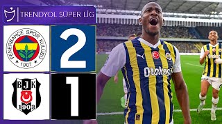 FENERBAHÇE 2-1 BEŞİKTAŞ / DERBİ KANARYA 'NIN - Süper Lig 34. Hafta