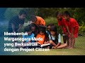 Membentuk Warganegara Muda yang Berkualitas dengan Project Citizen