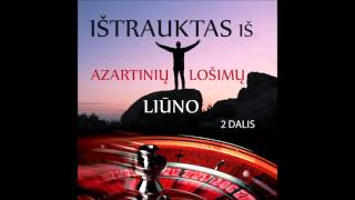 Iš mirties į gyvenimą: Ištrauktas iš azartinių lošimų liūno. 2 dalis