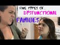 Five Types of Dysfunctional Families