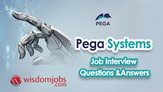 TOP 20 Pega Systems Interview Questions and Answers 2019