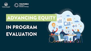 Advancing Equity in Program Evaluation