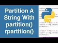 Partition A String Using partition() And rpartition() | Python Tutorial
