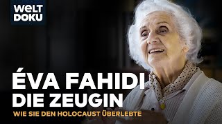 DIE ZEUGIN: Wie Éva Fahidi den Holocaust überlebte | WELT Doku