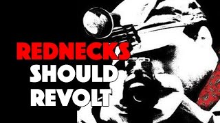 Rednecks Should Revolt