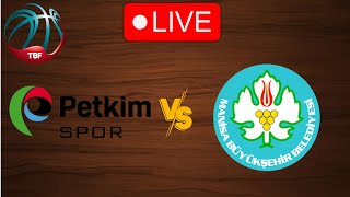 🔴 Live: Petkim Spor vs Manisa | Live Play By Play Scoreboard