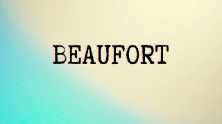 How Do You Say Beaufort