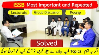 ISSB Most Important and Repeated Lecturate, Group discussion and Essay Topics Solved 2025