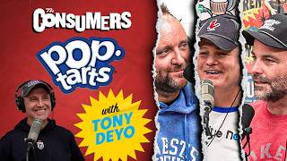 Pop Tarts with Tony Deyo | Ep. 89 The Consumers