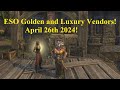ESO Golden and Luxury Vendors April 26th 2024