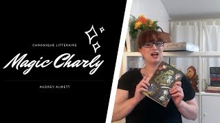 Mon avis sur Magic Charly de Audrey Alwett