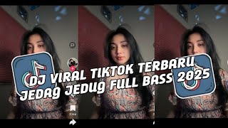 DJ VIRAL TIKTOK SLOW TERBARU 2025 SOUND JEDAG-JEDUG FULL BASS MENGKANE