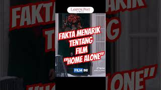 Fakta Menarik Film Home Alone, Favorit Libur Natal