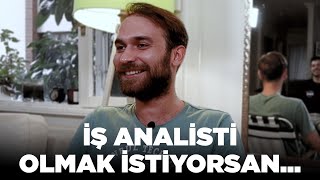 İş Analisti Ne İş Yapar? Nasıl Olunur? Hangi Bölümü Okumak Gerek? | Konuğun Biri B20