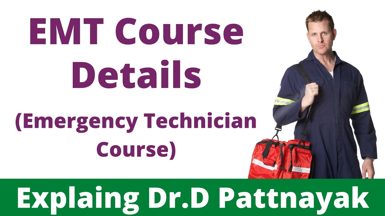 EMT Course Details || Emergency Medical Technician Course Details In ...