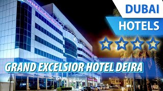 Grand Excelsior Hotel Deira 4 ⭐⭐⭐⭐ | Review Hotel in Dubai, UAE