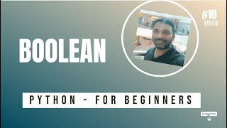 #10 - Python Boolean Types