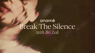 anamē & Bri Zoli - Break The Silence (Original Mix)