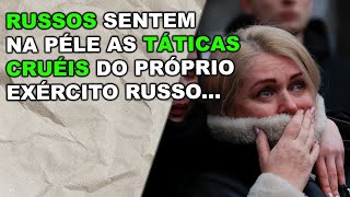 Russos sentem na pele a destruição do exército do Putin dentro do próprio território...