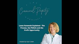 Lease Renewals Explained – The Process, the Pitfalls and the Profit Opportunity