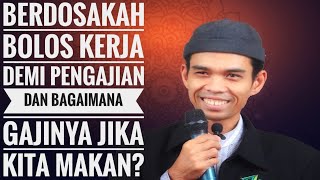 DOSAKAH BOLOS KERJA DEMI PENGAJIAN? By Ustadz Abdul Somad, Lc.,  MA