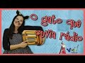 O gato que ouvia rádio - Varal de Histórias