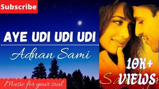 AYE UDI UDI UDI (Lyrics) | SAATHIYA MOVIE SONG | ADNAN SAMI