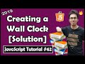 Creating a Clock: Exercise 6 Solution | JavaScript Tutorial In Hindi #62