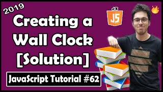 Creating a Clock: Exercise 6 Solution | JavaScript Tutorial In Hindi #62
