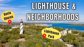 ST AUGUSTINE LIGHTHOUSE & NEIGHBORHOOD TOUR