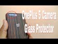OnePlus 5 Camera 📷 Glass Protector Unboxing and Quick Overview OnePlus 5 Camera 📷 Glass Protector Unboxing and Quick Overview