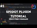 Coding a Minecraft Plugin [Heal & Feed]! EP2