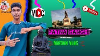 Aaj ham log Gandhi maidan me Gaye😊😊 #vlog #viral #travel #army video5.9% (90.8%)balveer5.