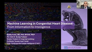 Ochsner Grand Rounds: Machine Learning in Congenital Heart Disease: From Information to Intelligence