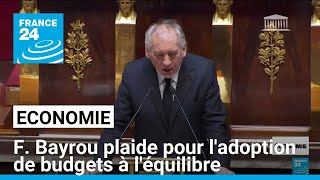 À l'Assemblée, François Bayrou presse pour l'adoption de budgets à l'équilibre • FRANCE 24