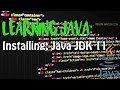 LEARNING JAVA: Installing Java JDK 11 (TUTORIAL)