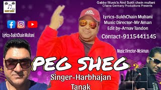 Peg Sheg | Harbhajan Tanak | New Punjabi song 2024