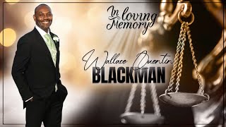 Celebrating the Life of Wallace Quentin Blackman